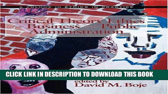 [PDF] Critical Theory Ethics for Business and Public Administration (Hc) (Ethics in Practice