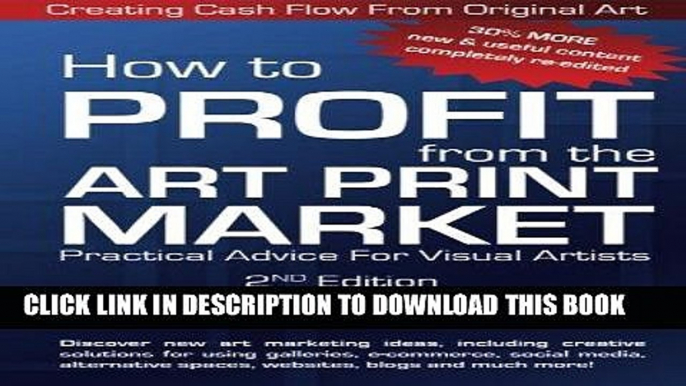 Ebook How to Profit from the Art Print Market 2nd Edition: Creating Cash Flow from Original Art