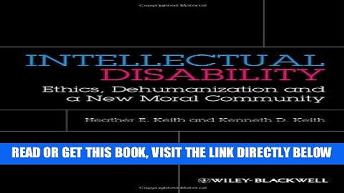 [Free Read] Intellectual Disability: Ethics, Dehumanization and a New Moral Community Free Online