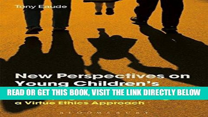 [Free Read] New Perspectives on Young Children s Moral Education: Developing Character through a