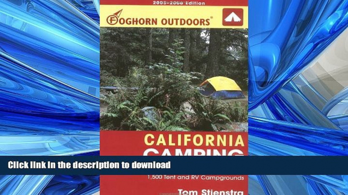 FAVORIT BOOK Foghorn Outdoors California Camping: The Complete Guide to More Than 1,500 Tent and