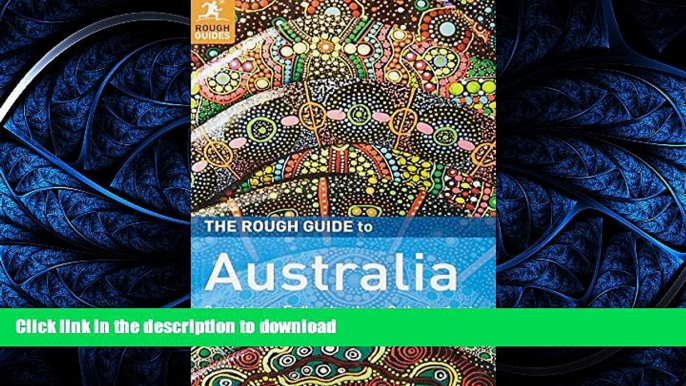EBOOK ONLINE  The Rough Guide to Australia FULL ONLINE