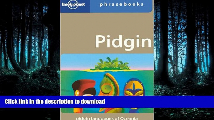 GET PDF  Pidgin: Lonely Planet Phrasebook  PDF ONLINE