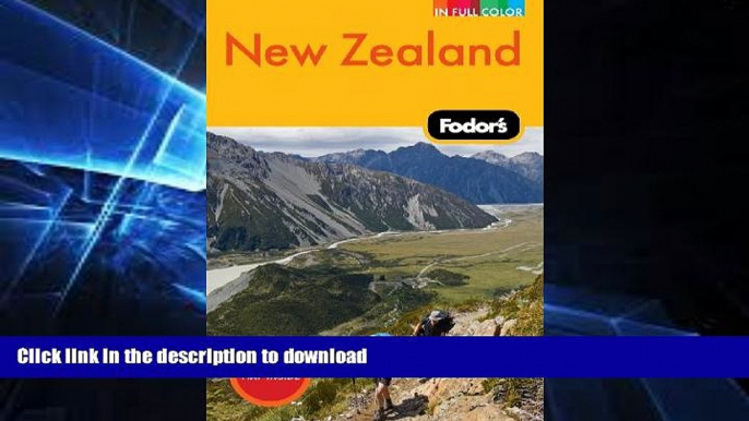 FAVORITE BOOK  Fodor s New Zealand, 15th Edition (Full-color Travel Guide) FULL ONLINE