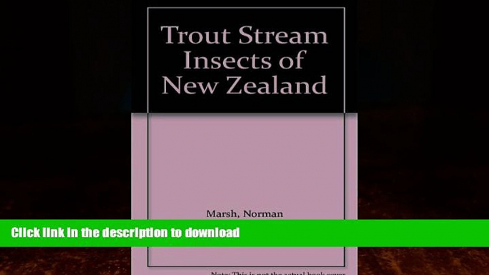 READ BOOK  Trout Stream Insects of New Zealand FULL ONLINE