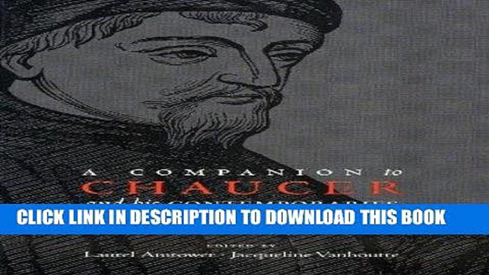 [Free Read] A Companion to Chaucer and his Contemporaries: Texts and Contexts Full Online