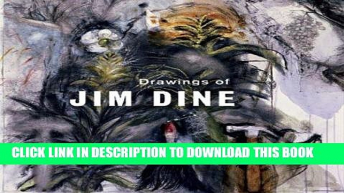 Ebook Drawings Of Jim Dine Free Read