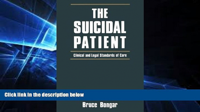 READ FULL  The Suicidal Patient: Clinical and Legal Standards of Care (Home Study Programs)  READ