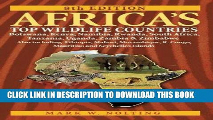 Ebook Africa s Top Wildlife Countries: Botswana, Kenya, Namibia, Rwanda, South Africa, Tanzania,