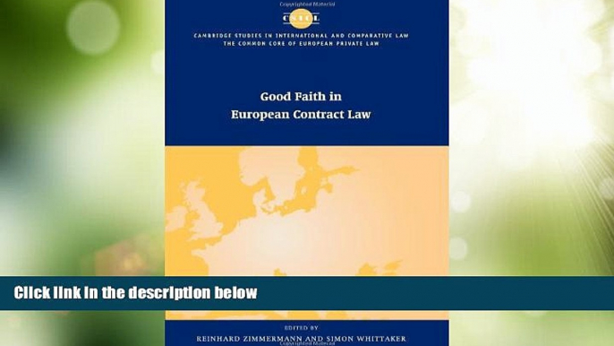 Big Deals  Good Faith in European Contract Law (The Common Core of European Private Law)  Best