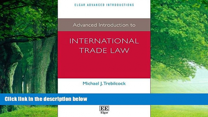 Books to Read  Advanced Introduction to International Trade Law (Elgar Advanced Introductions