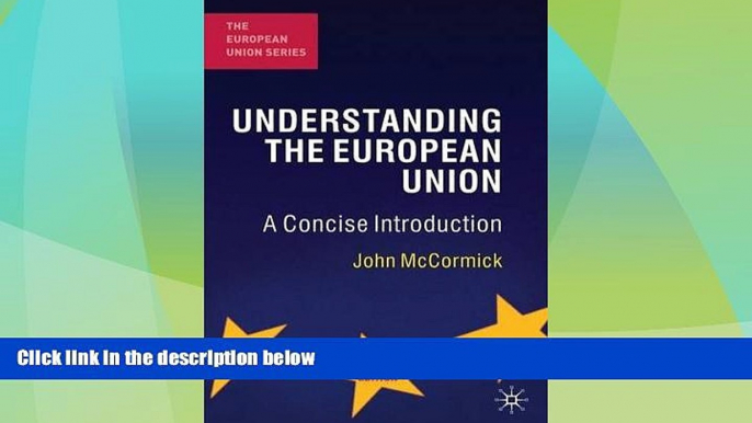 Big Deals  Understanding the European Union: A Concise Introduction (European Union (Paperback