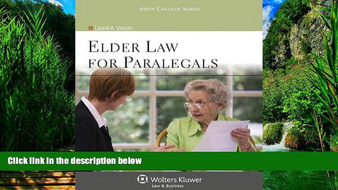 Big Deals  Elder Law for Paralegals (Aspen College)  Best Seller Books Most Wanted