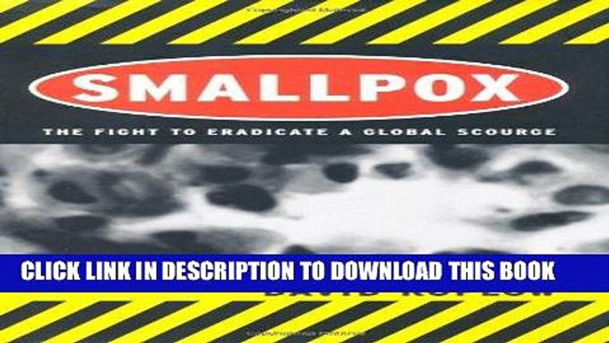 [PDF] Smallpox: The Fight to Eradicate a Global Scourge Popular Colection