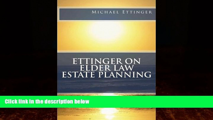 Books to Read  Ettinger on Elder Law Estate Planning  Full Ebooks Most Wanted