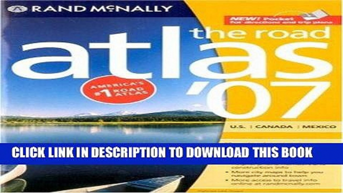 Read Now Rand McNally the Road Atlas: U.S./Canada/Mexico (Rand McNally Road Atlas: United