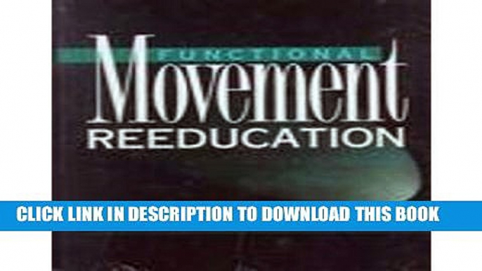 Ebook Functional Movement Reeducation: A Contemporary Model for Stroke Rehabilitation, 1e Free Read