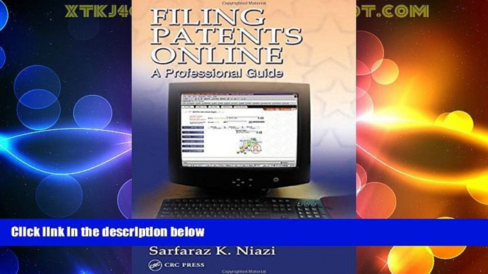 Big Deals  Filing Patents Online: A Professional Guide  Full Read Most Wanted