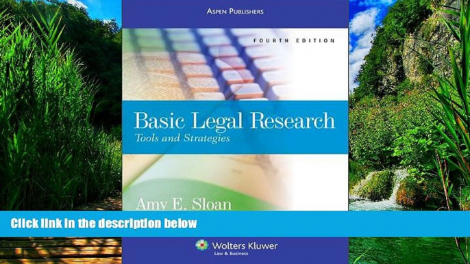 Big Deals  Basic Legal Research: Tools   Strategies 4e  Full Ebooks Most Wanted