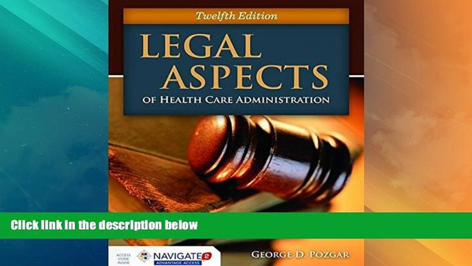 Big Deals  Legal Aspects Of Health Care Administration  Full Read Most Wanted