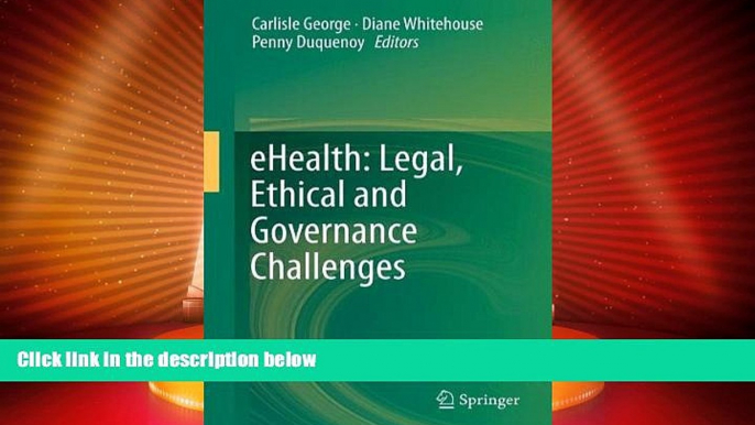 Big Deals  eHealth: Legal, Ethical and Governance Challenges  Best Seller Books Most Wanted