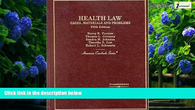 Big Deals  Health Law: Cases, Materials and Problems (American Casebooks)  Full Ebooks Most Wanted