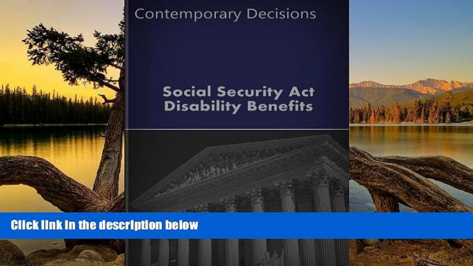 Deals in Books  Disability Benefits and the Social Security Act (Litigator Series)  Premium Ebooks