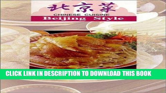 [New] Ebook Chinese Cuisine Beijing Style (Chinese Edition) Free Online