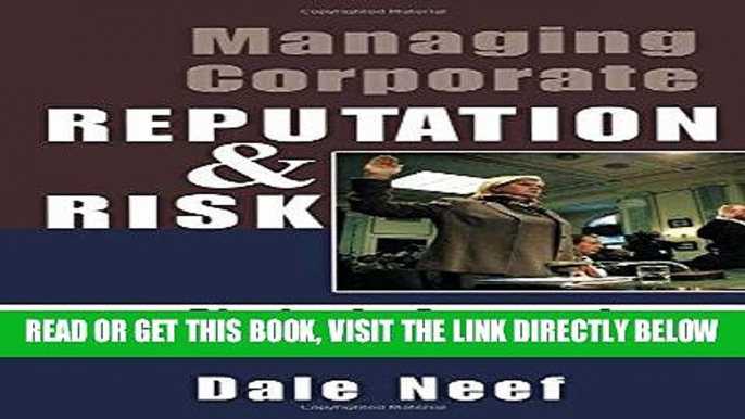 [Free Read] Managing Corporate Reputation and Risk Full Online