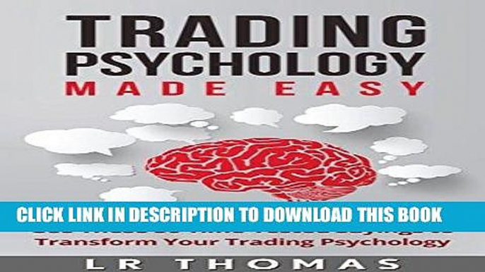 [Free Read] Trading Psychology Made Easy: Use These 50 Time-Tested Sayings to Transform Your