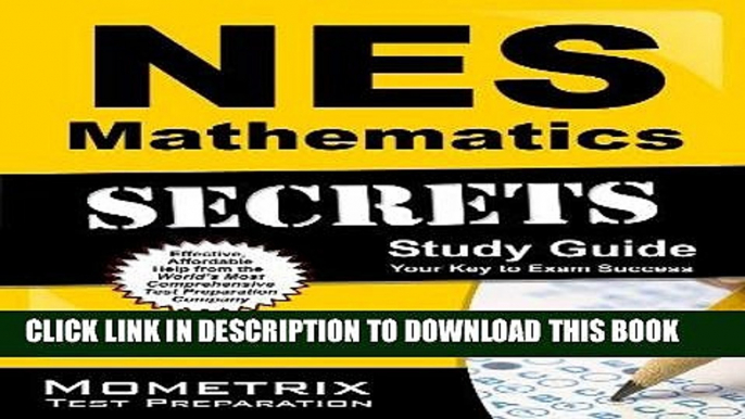 Read Now NES Mathematics Secrets Study Guide: NES Test Review for the National Evaluation Series