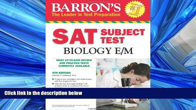 For you Barron s SAT Subject Test Biology E/M, 4th Edition