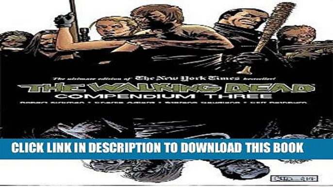 Best Seller The Walking Dead: Compendium Three Free Read