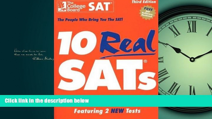 For you 10 Real SATs, Third Edition