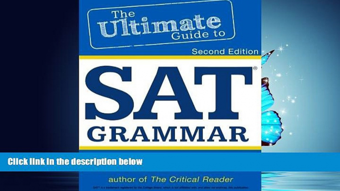 For you 2nd Edition, The Ultimate Guide to SAT Grammar