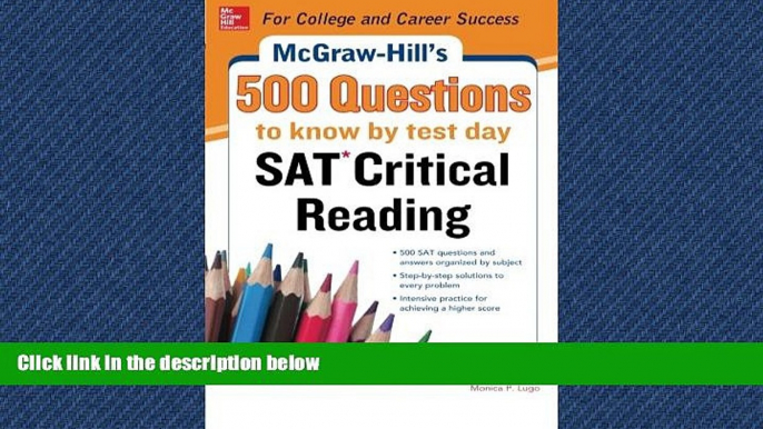 Popular Book McGraw-Hill s 500 SAT Critical Reading Questions to Know by Test Day (Mcgraw Hill s