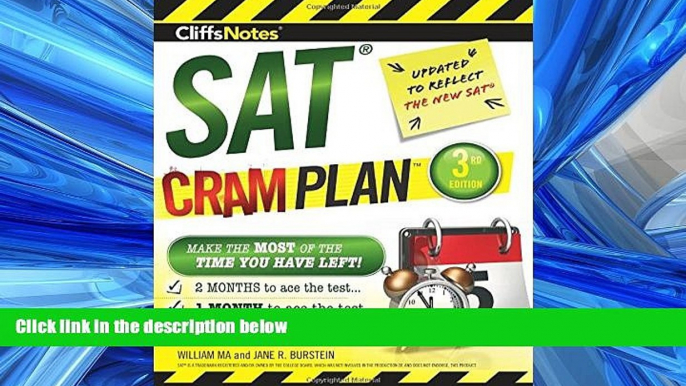 For you CliffsNotes SAT Cram Plan 3rd Edition