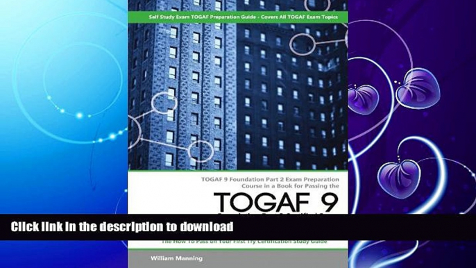 EBOOK ONLINE  TOGAF 9 Foundation part 2 Exam Preparation Course in a Book for Passing the TOGAF 9