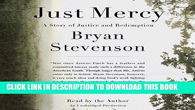 Ebook Just Mercy: A Story of Justice and Redemption Free Read