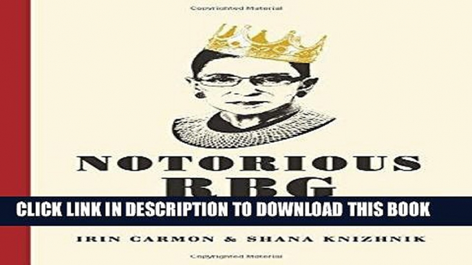 Ebook Notorious RBG: The Life and Times of Ruth Bader Ginsburg Free Read