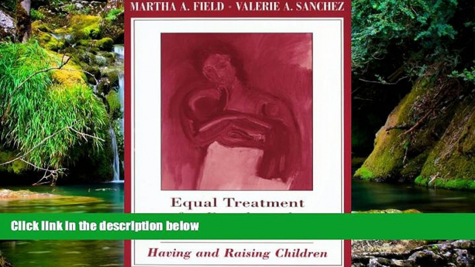 READ FULL  Equal Treatment for People with Mental Retardation: Having and Raising Children  READ