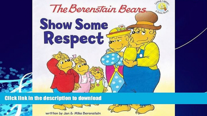 READ  The Berenstain Bears Show Some Respect (Berenstain Bears/Living Lights) FULL ONLINE