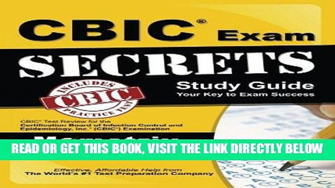 Read Now CBIC Exam Secrets Study Guide: CBIC Test Review for the Certification Board of Infection