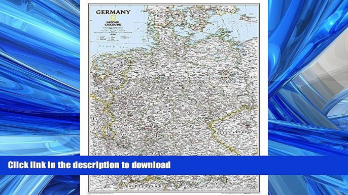 FAVORIT BOOK Germany Classic [Tubed] (National Geographic Reference Map) READ EBOOK