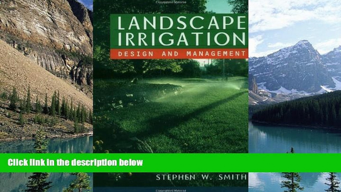 Books to Read  Landscape Irrigation: Design and Management  Best Seller Books Best Seller