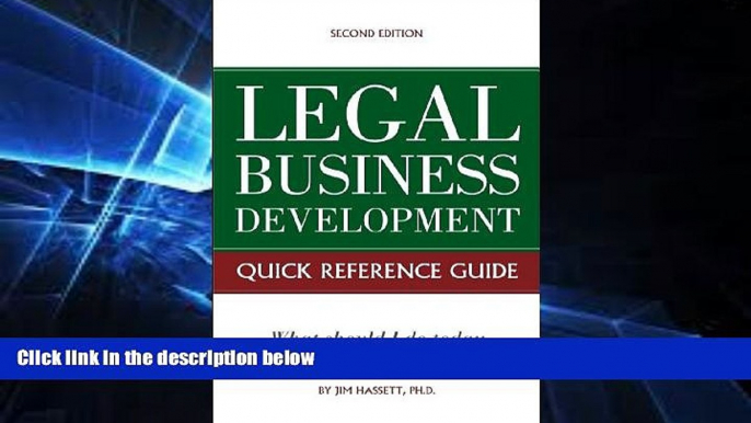 Must Have  Legal Business Development Quick Reference Guide: What should I do today to increase