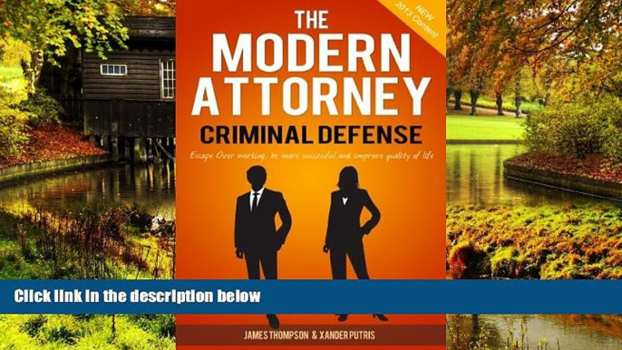 Must Have  The Modern Attorney (Criminal Defense)  READ Ebook Full Ebook