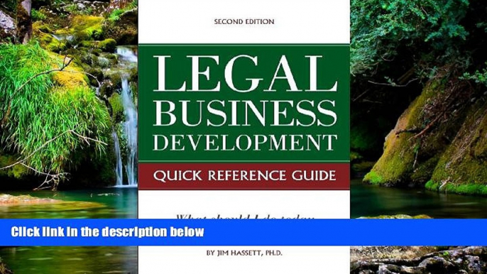 Must Have  Legal Business Development Quick Reference Guide: What should I do today to increase