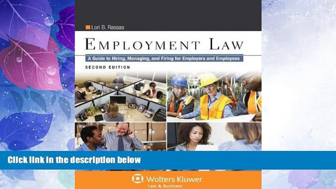 Big Deals  Employment Law: A Guide to Hiring, Managing, and Firing for Employers and Employees,