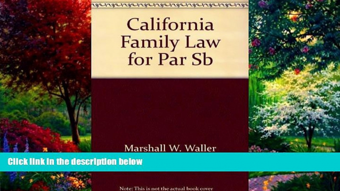 Big Deals  California Family Law for Paralegals  Best Seller Books Best Seller